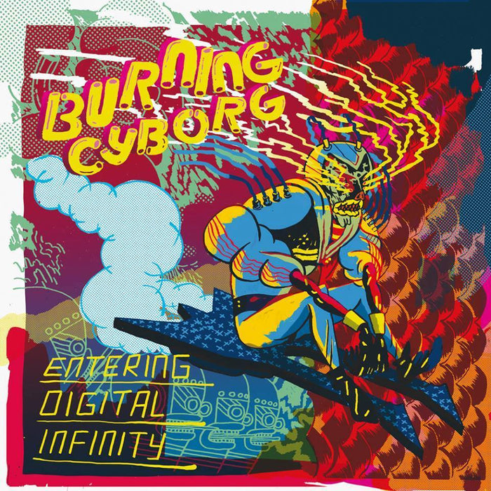 Burning Cyborg - Entering Digital Infinity (Vinyl)