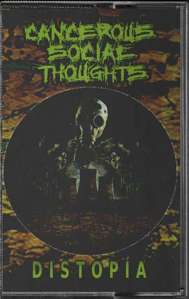 Cancerous Social Thoughts - Distopia (Cassette)