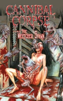 Cannibal Corpse - The Wretched Spawn (Cassette)