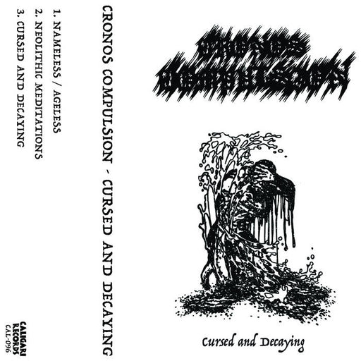 Cronos Compulsion - Cursed and Decaying (Cassette)
