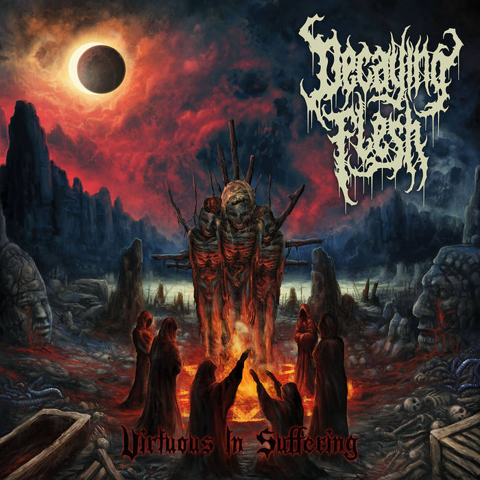 Decaying Flesh - Virtuous In Suffering
