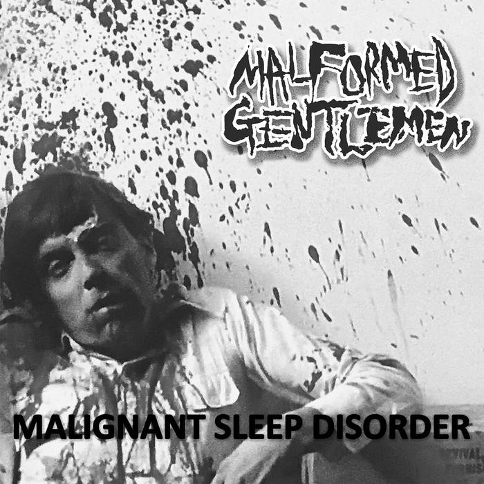 Malformed Gentlemen - Malignant Sleep Disorder (Vinyl)