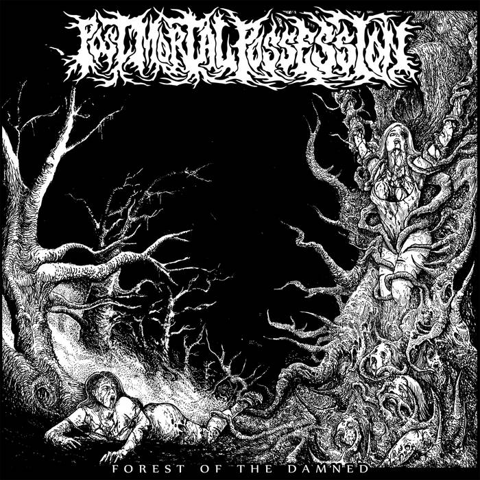 Post Mortal Possession - Forest Of The Damned