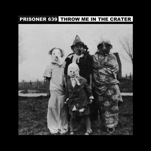 Prisoner 639 / Throw Me In The Crater - Split (Vinyl)