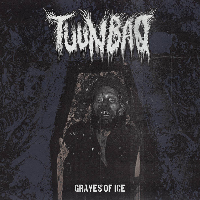 Tuunbaq - Graves Of Ice