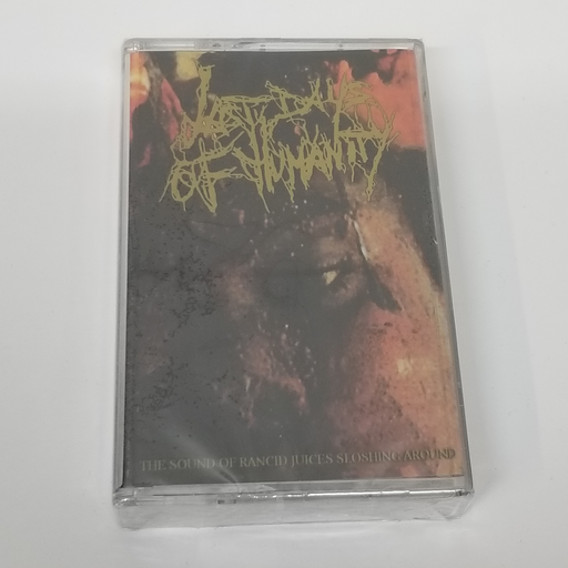 Last Days of Humanity - The Sound Of Rancid Juices Sloshing Around Your Coffin (Cassette)