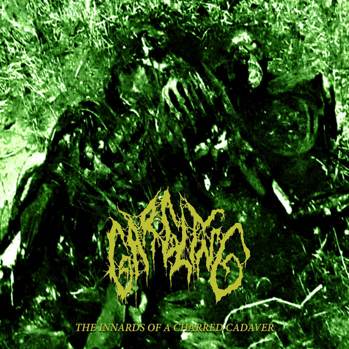 Gargling - The Innards Of A Charred Cadaver