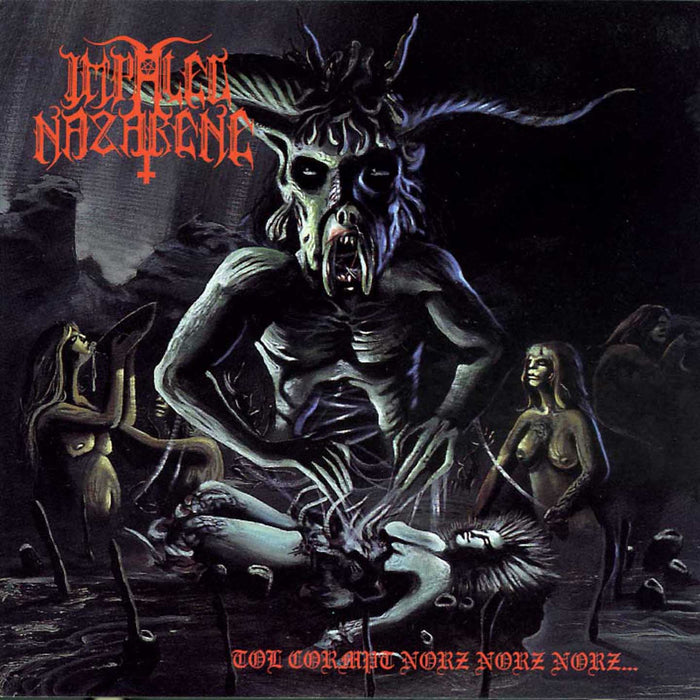 Impaled Nazarene - Tol Cormpt Norz Norz Norz