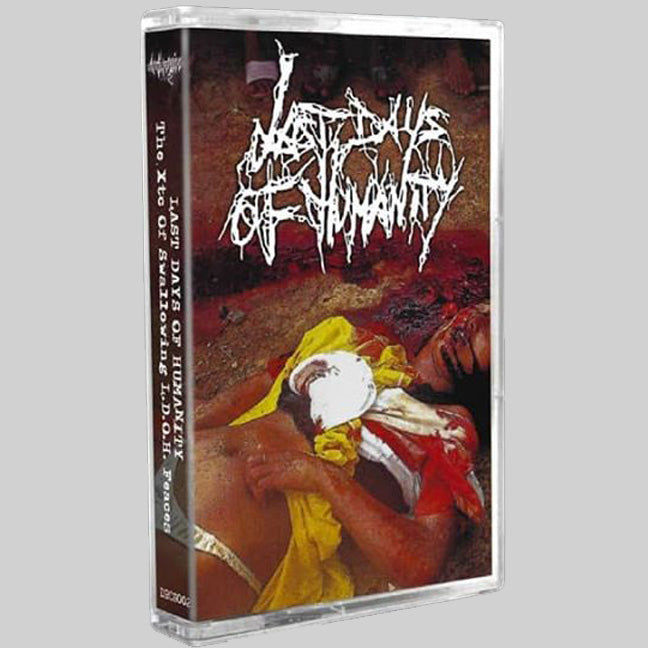 Last Days of Humanity - The Xtc Of Swallowing L.D.O.H. Feaces (Cassette)