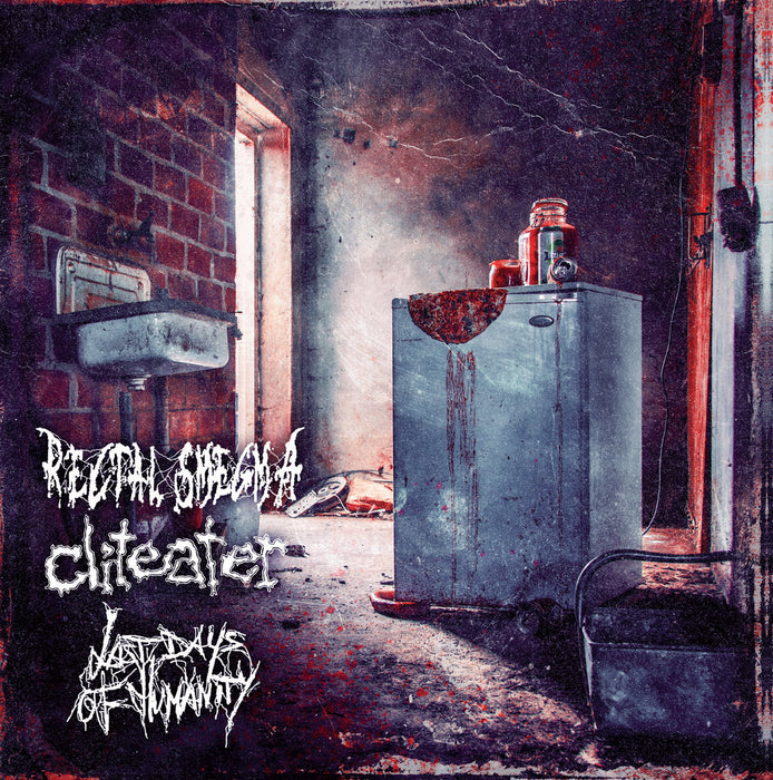 Rectal Smegma / Cliteater / Last Days of Humanity - Split (Vinyl)